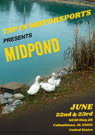 TAP IN MOTORSPORTS PRESENTS MIDPOND - June 22nd & 23rd