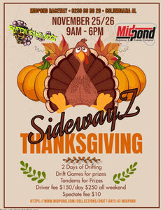 SidewayZ Thanksgiving - Nov 25th & 26th