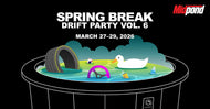 Spring Break Drift Party 7 - March 27th, 28th & 29th