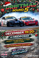 Driftmas 5 - 19th & 20th