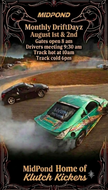MidPond Driftdayz - August 1st & 2nd