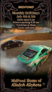 MidPond Driftdayz - July 4th -5th