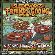 Slidewayz Friendsgiving - Nov 29th & 30th